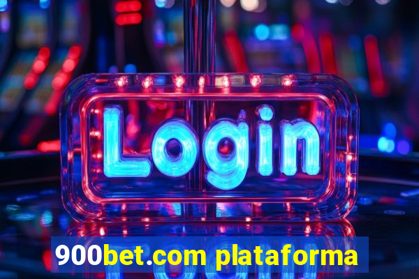 900bet.com plataforma